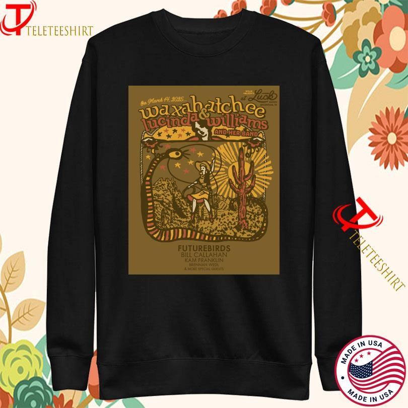 Waxahatchee And Lucinda Williams At Luck Ranch In Spicewood Tx Mar 14 2025 Tour Sweatshirt