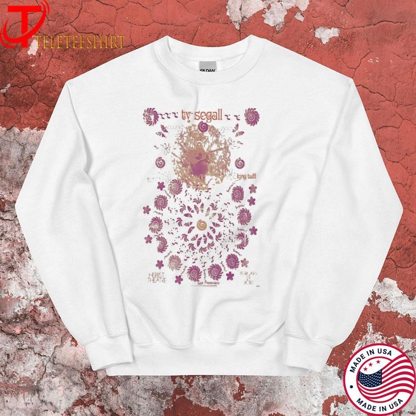 Ty Segall In San Francisco Ca Feb 23 2025 Tour Sweatshirt