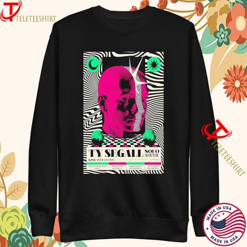 Ty Segall California Solo Shows Acoustic February 2025 Sweatshirt