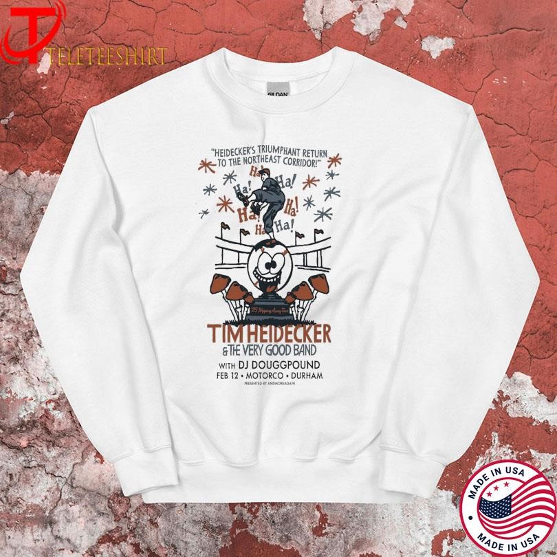 Tim Heidecker Feb 12 2025 Motorco Music Hall In Durham Nc Tour Sweatshirt