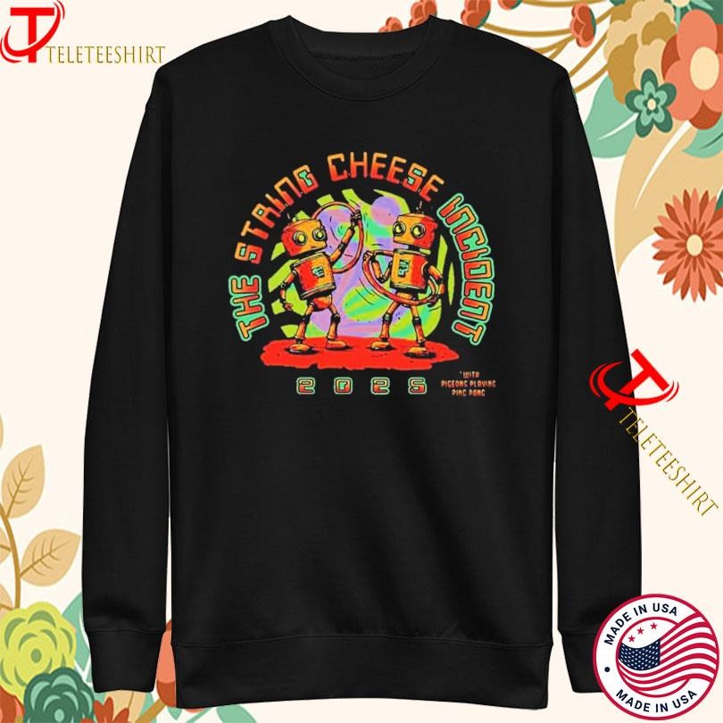 The String Cheese Incident With Pigeons Playing Ping Pong Tour 2025 Sweatshirt
