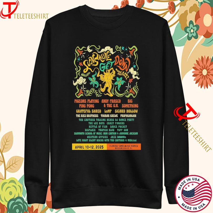 Sunshine Get Down Florida Sand Music Ranch In Brooksville, Fl Apr 13-12 2025 Tour Sweatshirt