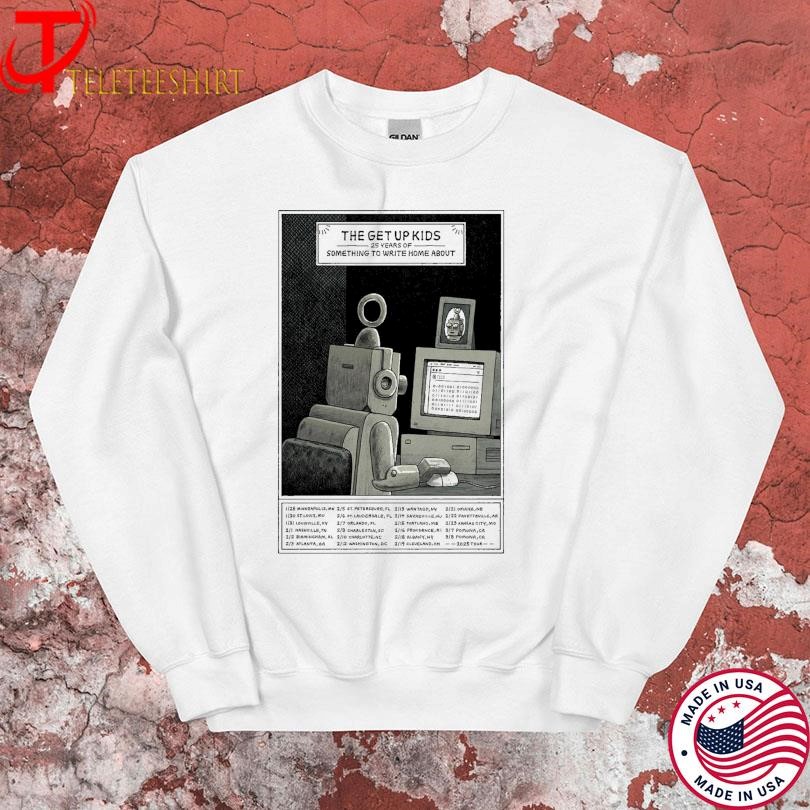 The Get Up Kids 25 Years Of Something To Write Home About 2025 Tour Sweatshirt