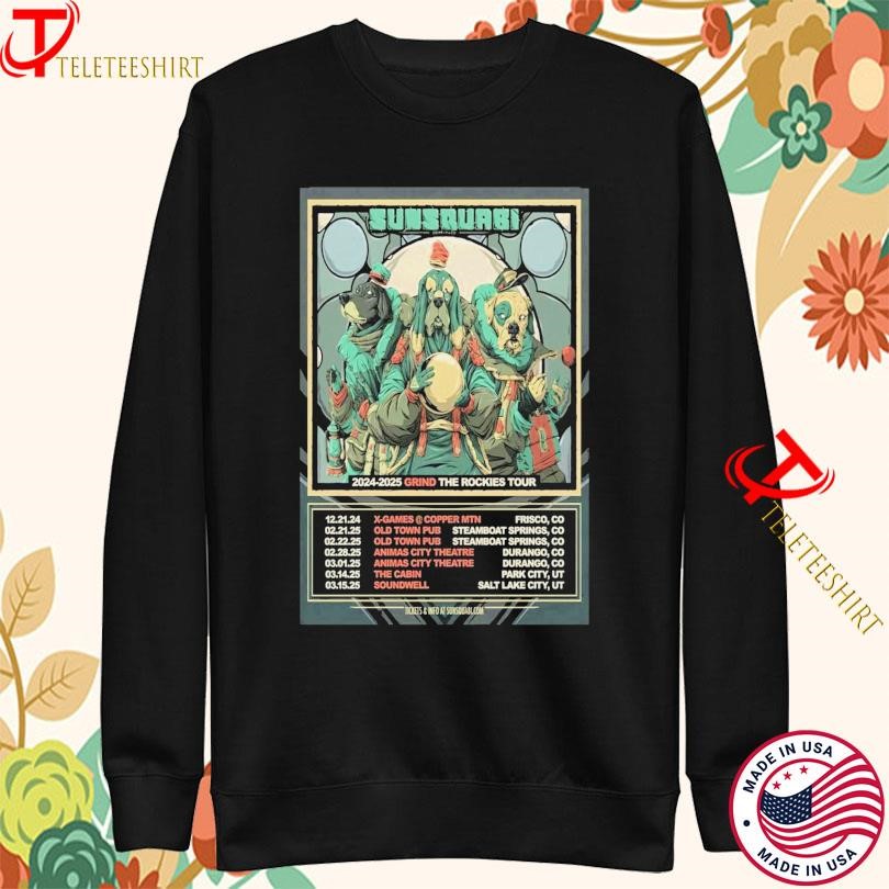 Sunsquabi 2024-2025 Grind The Rockies Tour Sweatshirt
