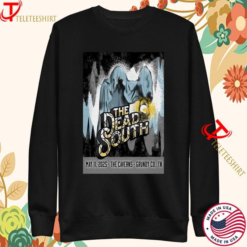 The Dead South The Caverns In Grundy Co Tn 5-11-2025 Sweatshirt