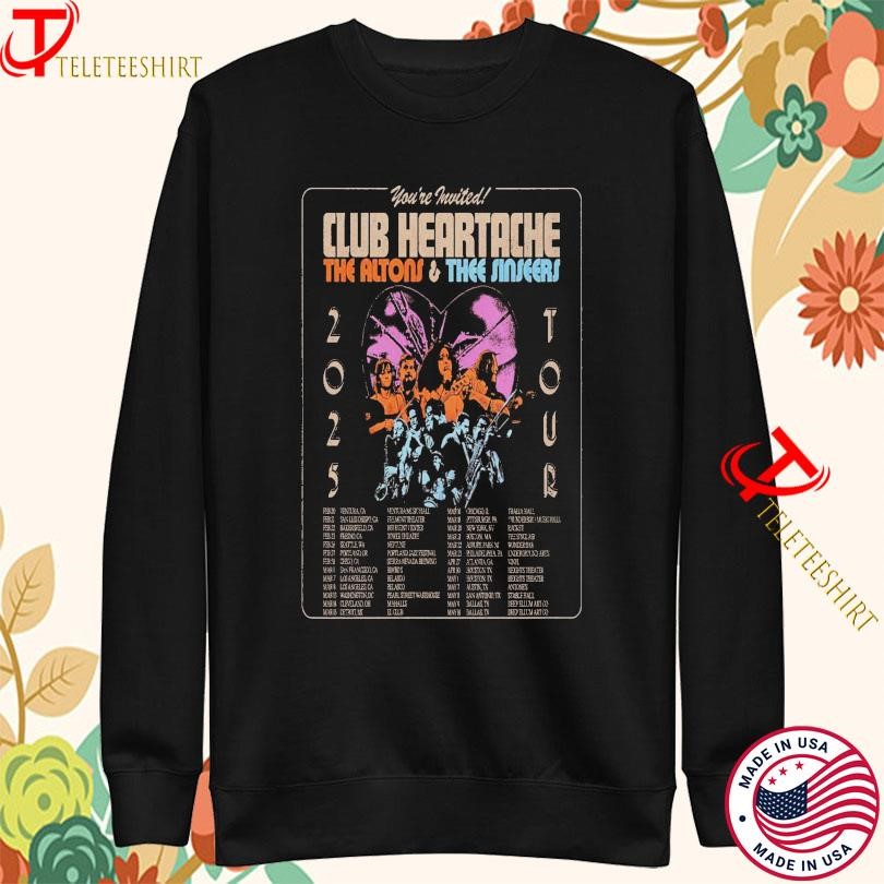 The Altons & Thee Sinseers Club Heartache 2025 Tour Sweatshirt