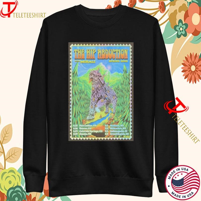 The Hip Abduction Spring Tour 2025 Fort Collins Co Sweatshirt