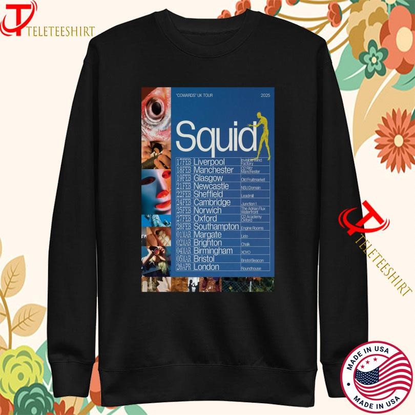 Squid Cowards Uk Tour 2025 Sweatshirt