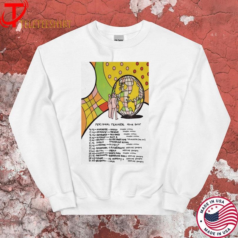 Still Willing Personal Trainer Uk In February To Tour 2025 Sweatshirt