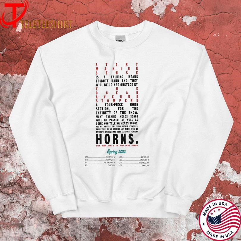 Start Making Sense Spring 2025 Tour Sweatshirt