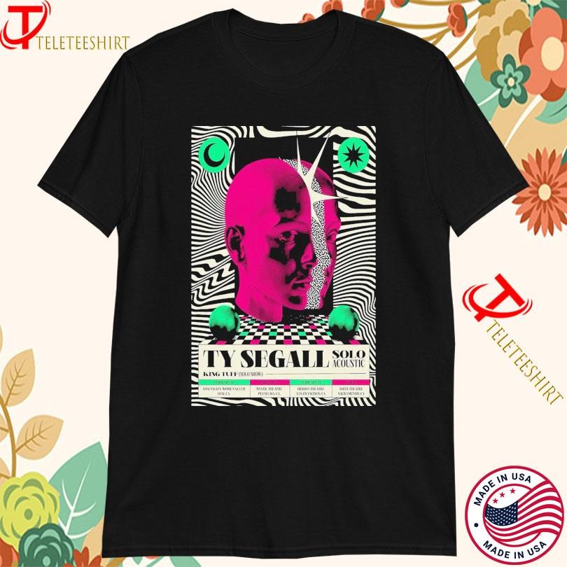 Ty Segall Shirt, Ty Segall California Solo Shows Acoustic February 2025 T-Shirt