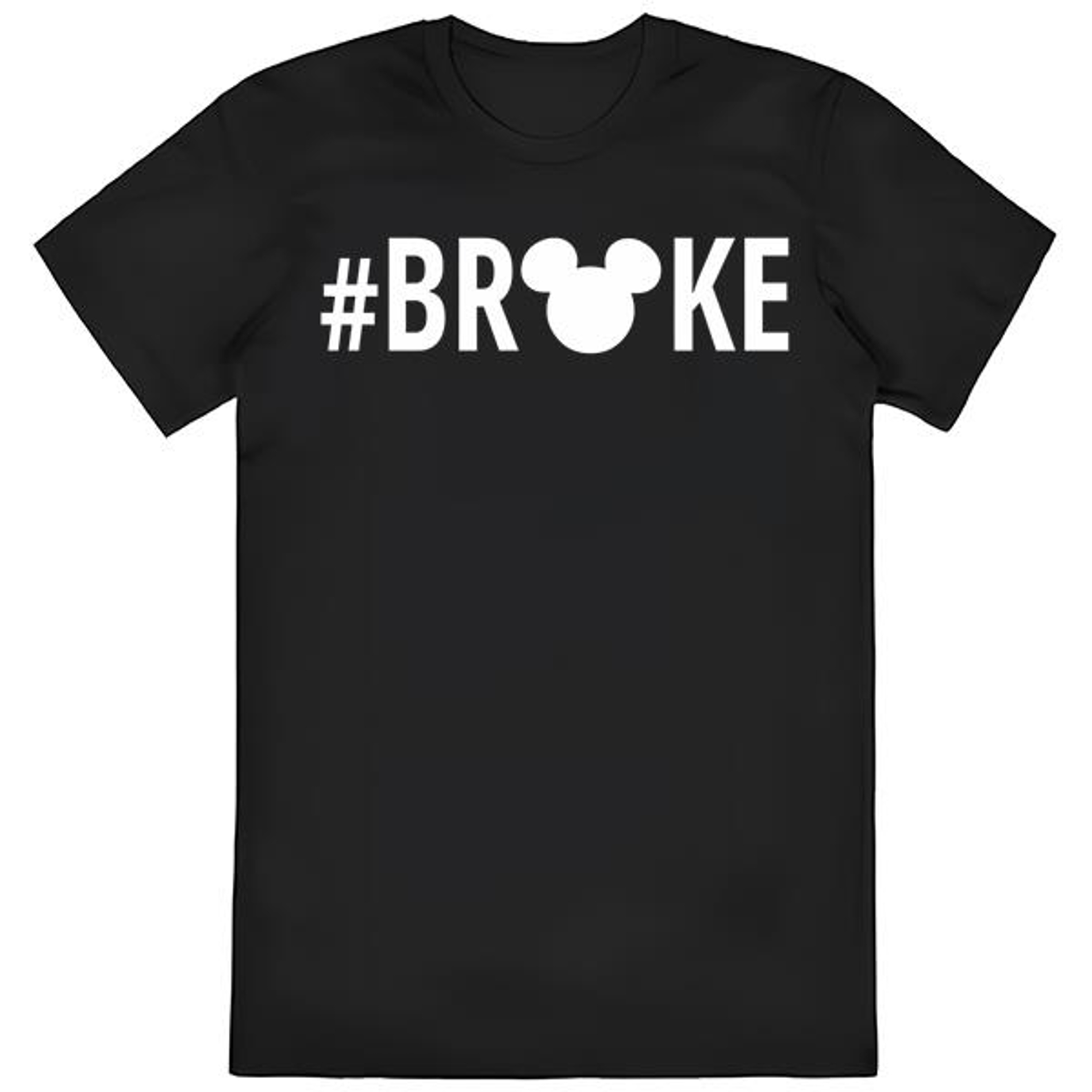 Broke Disney T-Shirt, Disney Shirt, Mickey Mouse Shirt