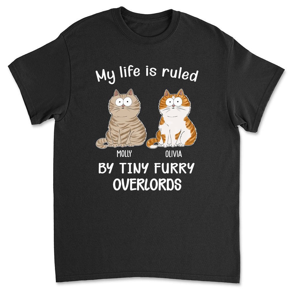 Cat Ruled My Life T-Shirts