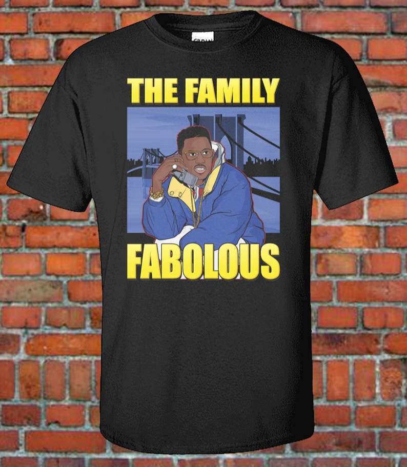 Fabolous Rapper The Family Shirt, Premium Shirt, Rapper Shirt, Fan Shirt