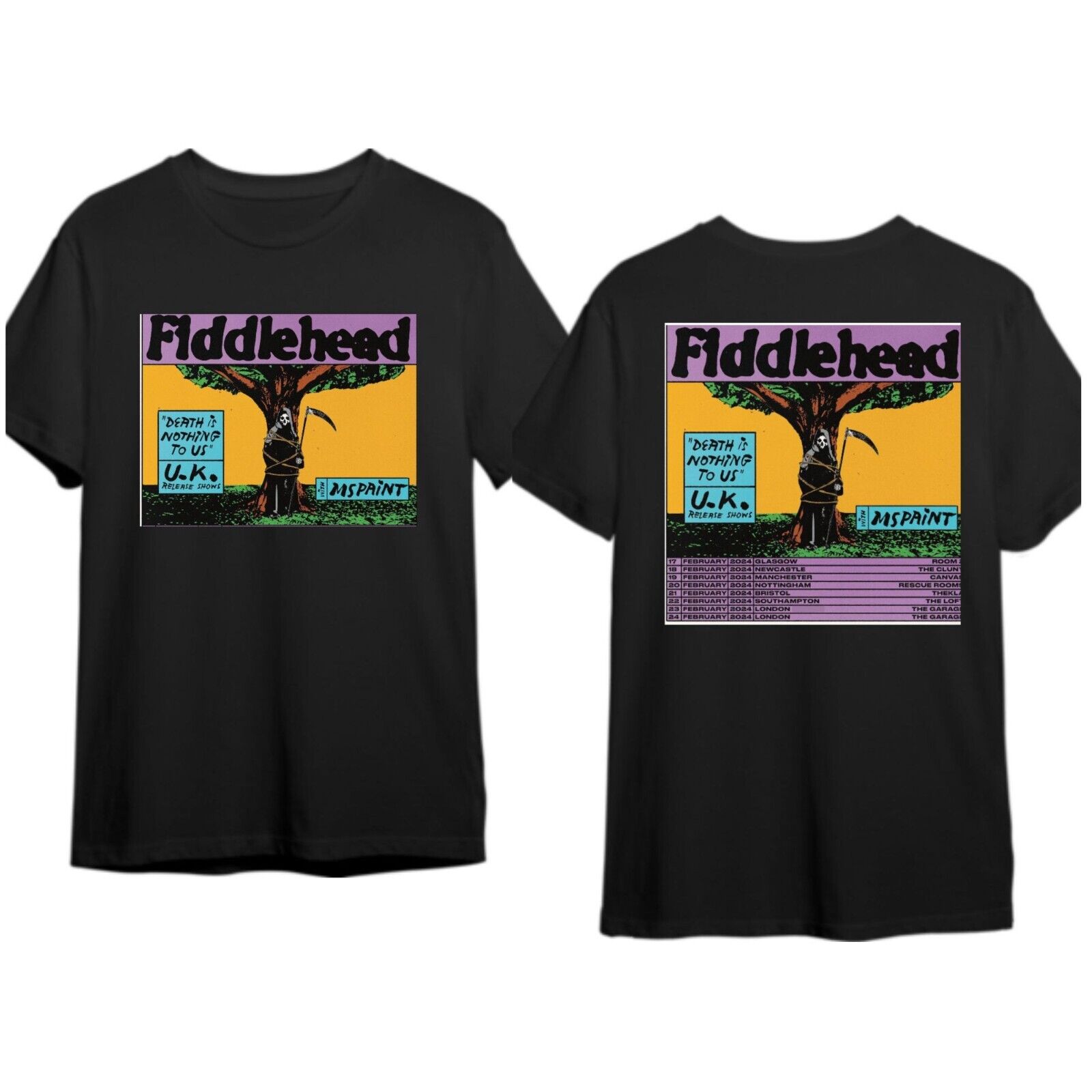 Fiddlehead 2024 Death Is Nothing To Us And Uk Tour T Shirt
