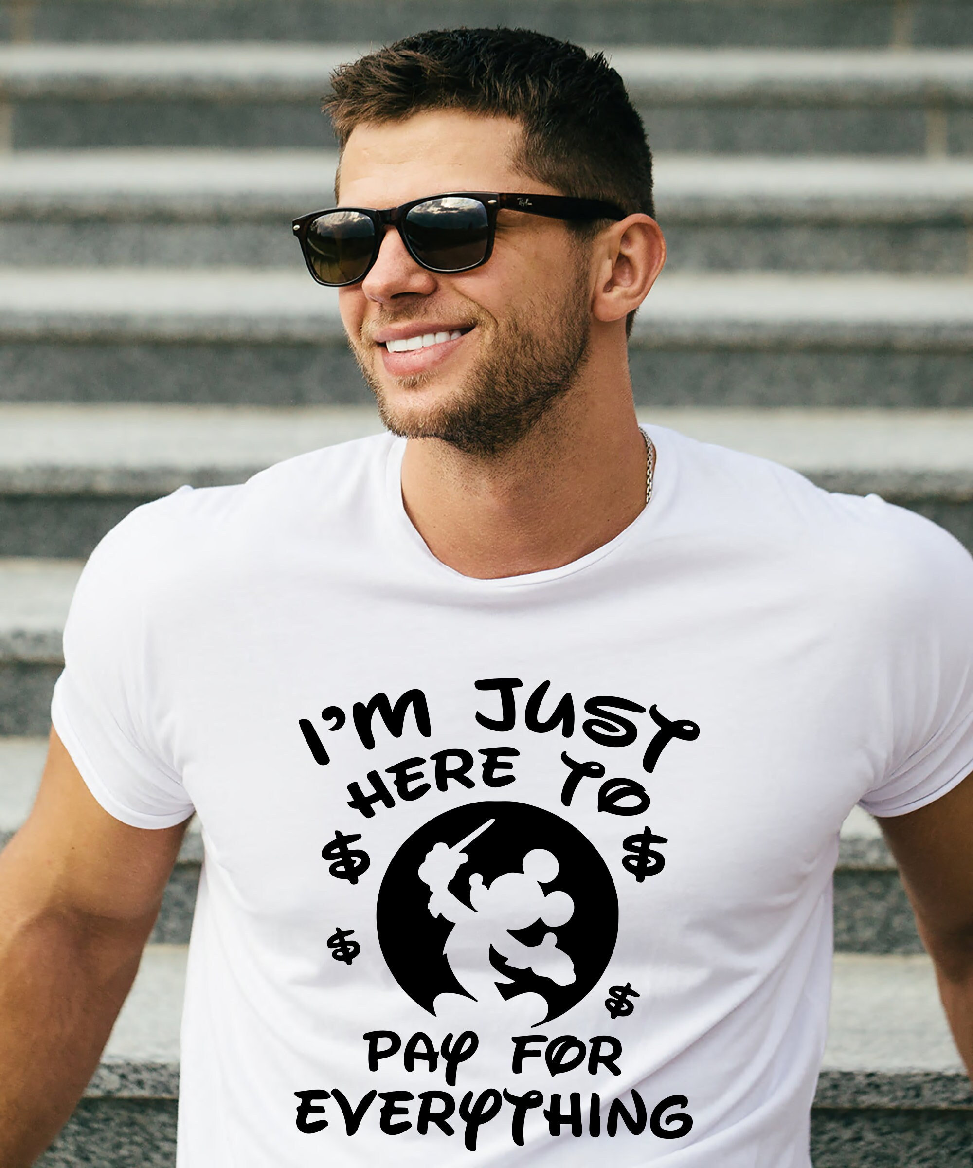 Funny Disney Shirt, Im Just Here To Pay Everything, Disney Shirt, Disney Tshirt 1Pc