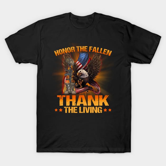 Honor The Fallen Thank The Living Memorial Day Veterans Day T-Shirt July 4Th Tshirt, July 4Th Tee, Independence Premium Shirt