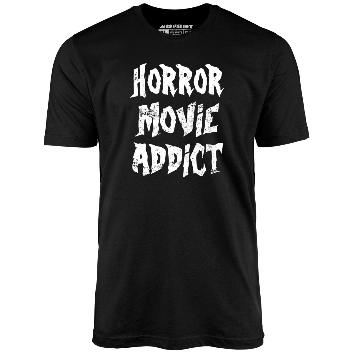 Horror Movie Addict ? Unisex T-Shirt