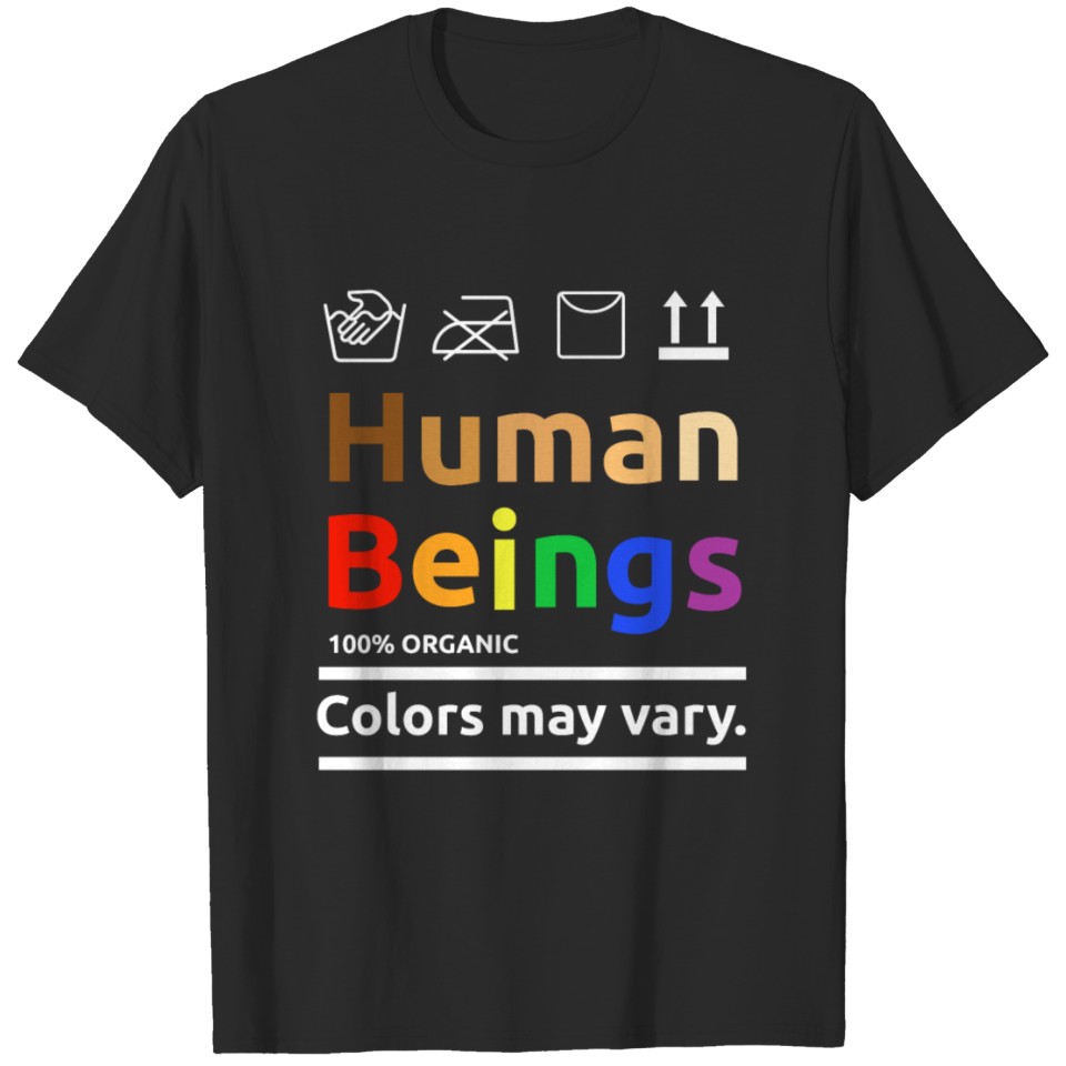 Human Beings Colors May Vary Lgbt Gay Pride Equali T-Shirt