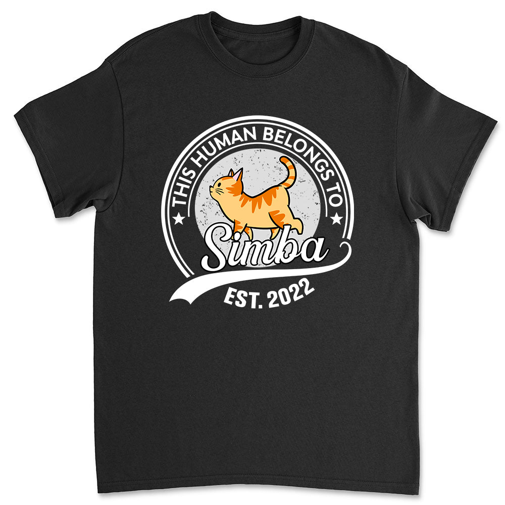 Human Belongs To Cat T-Shirts