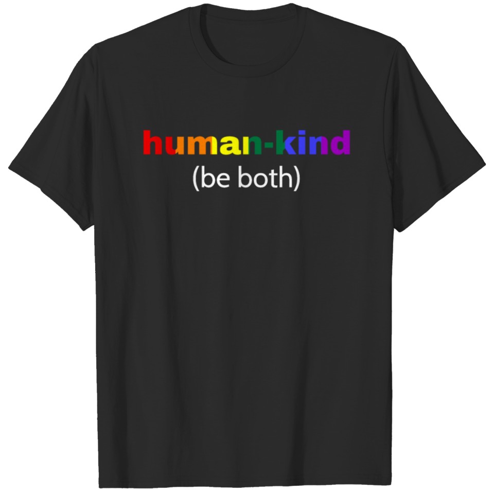 Human-Kind Be Both Lgbt Gay Pride Anti Bullying Un T-Shirt