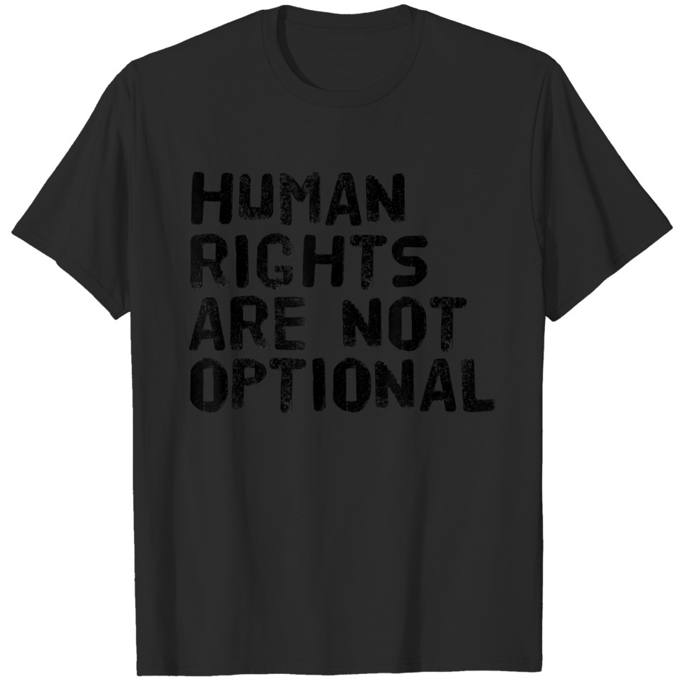 Human Rights Are Not Optional Funny Lgbt Gay Gift T-Shirt