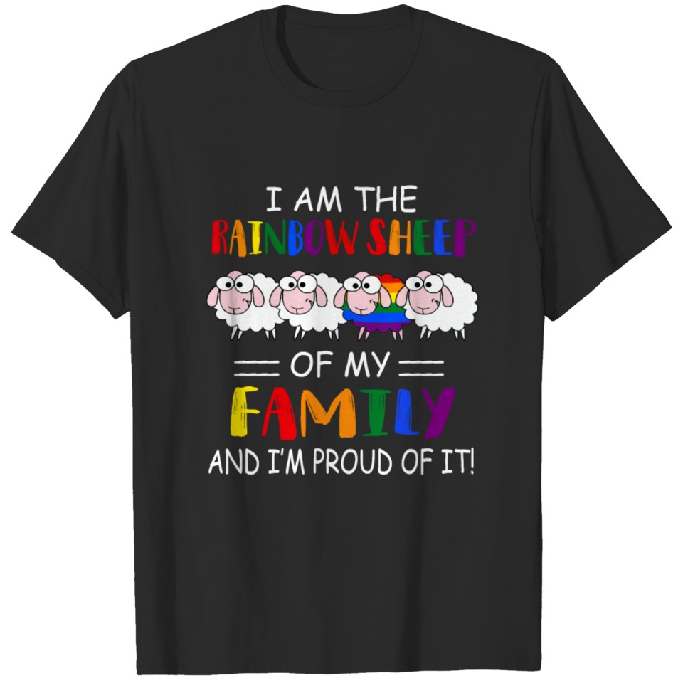 I Am The Rainbow Sheep Of My Family Gay Lgbt Pride T-Shirt