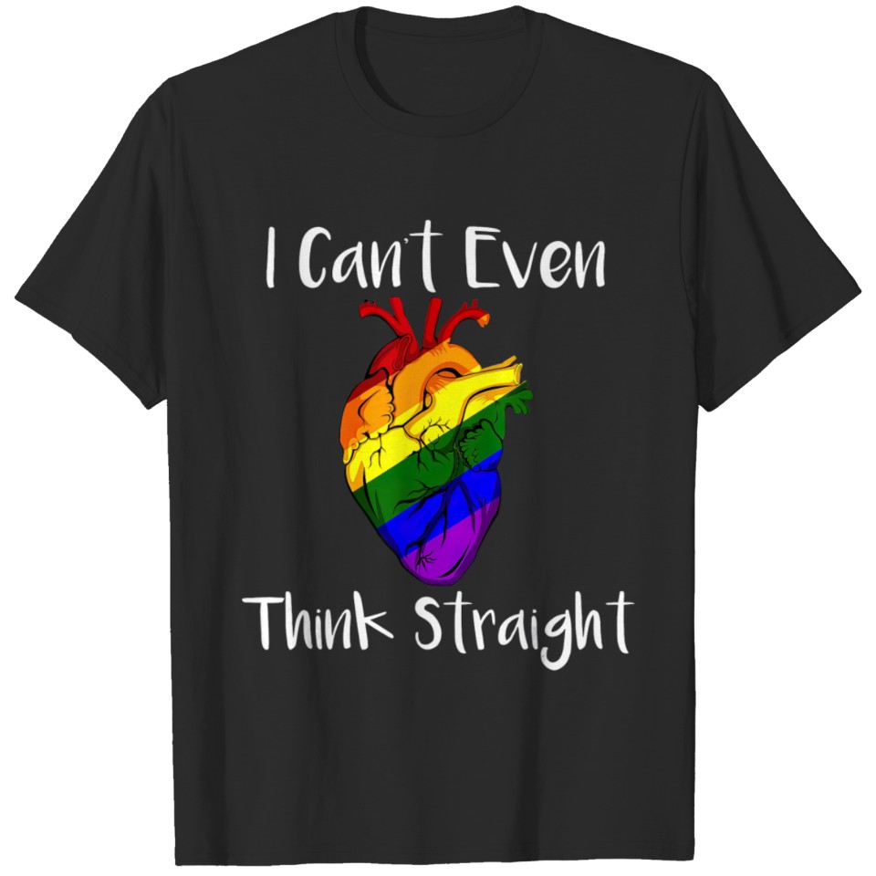 I Cant Even Think Straight Lgbt Pride Gay Lesbian T-Shirt