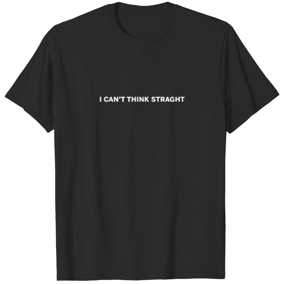 I Can'T Think Straight Lgbt Pride T-Shirt