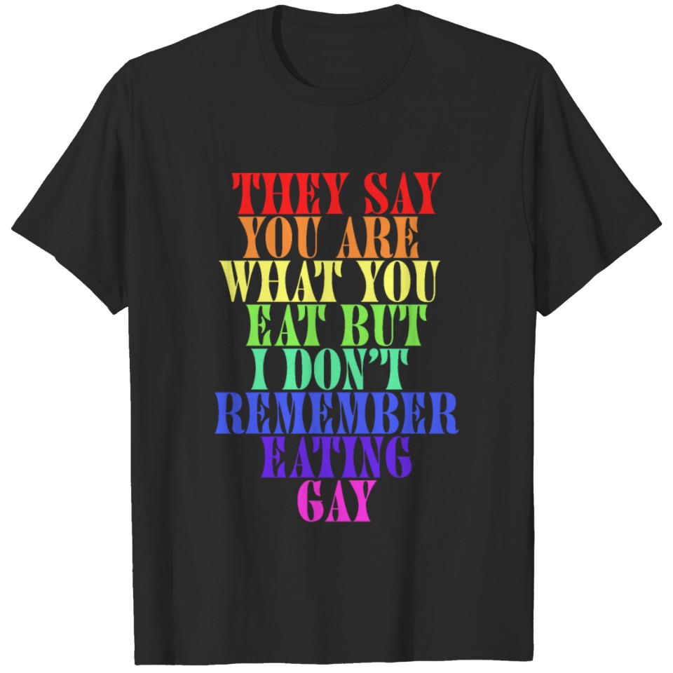 I Don'T Remember Eating Gay Rainbow Lgbt Pride T-Shirt