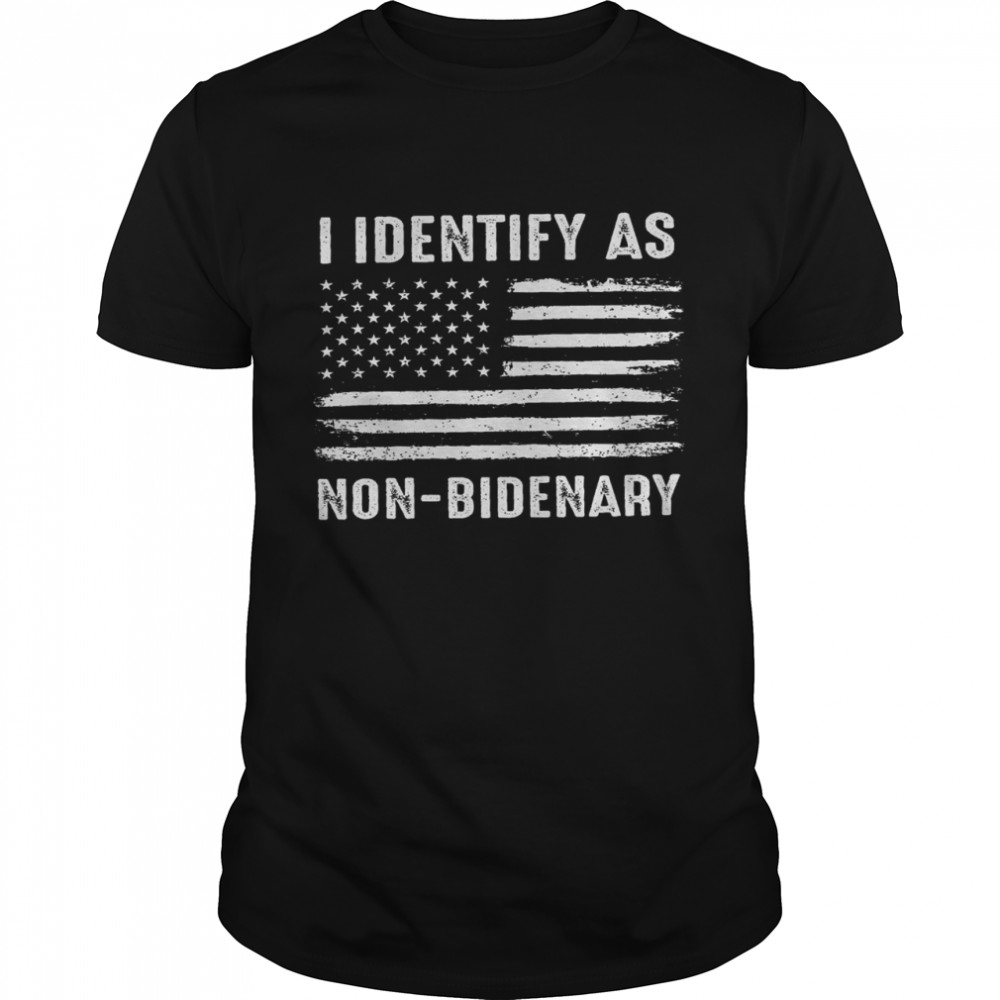 I Identify As Non Bidenary Shirt, Premium Shirt