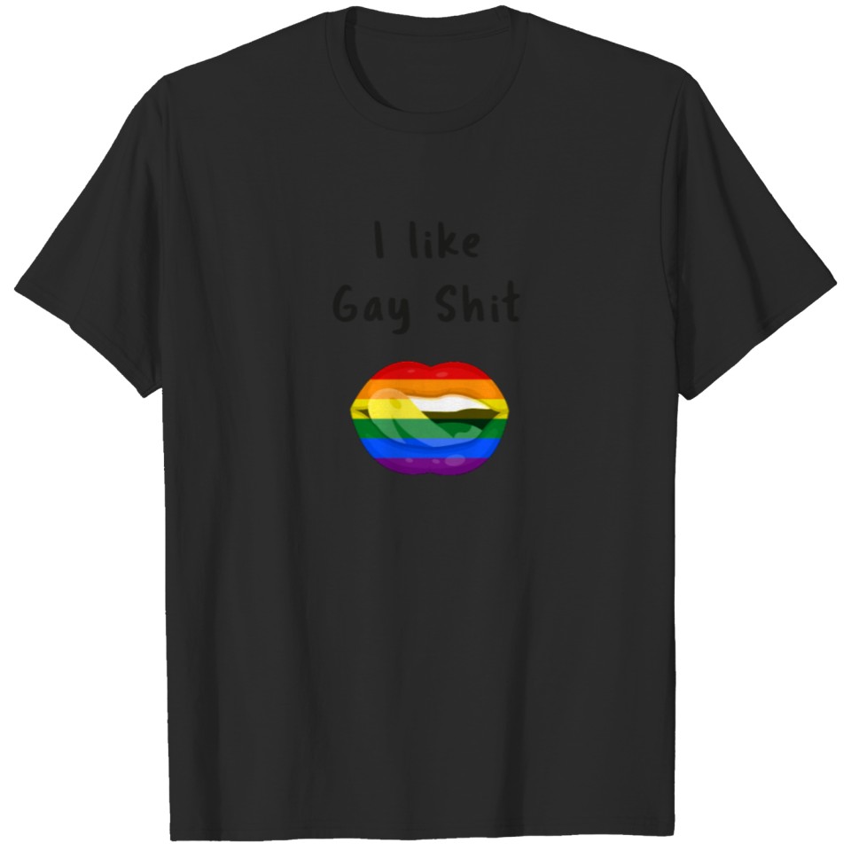 I Like Gay Shit Lgbt Pride T-Shirt