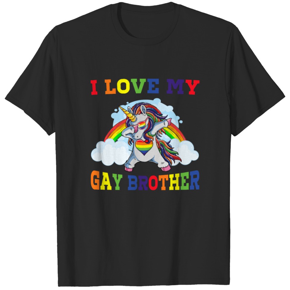 I Love My Gay Brother Funny Lgbt Gay Ally Unicorn T-Shirt