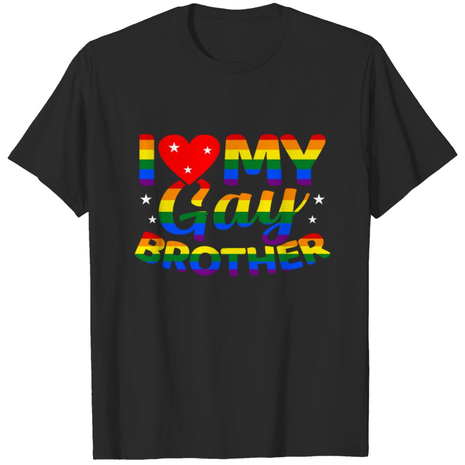 I Love My Gay Brother Lgbt Pride T-Shirt