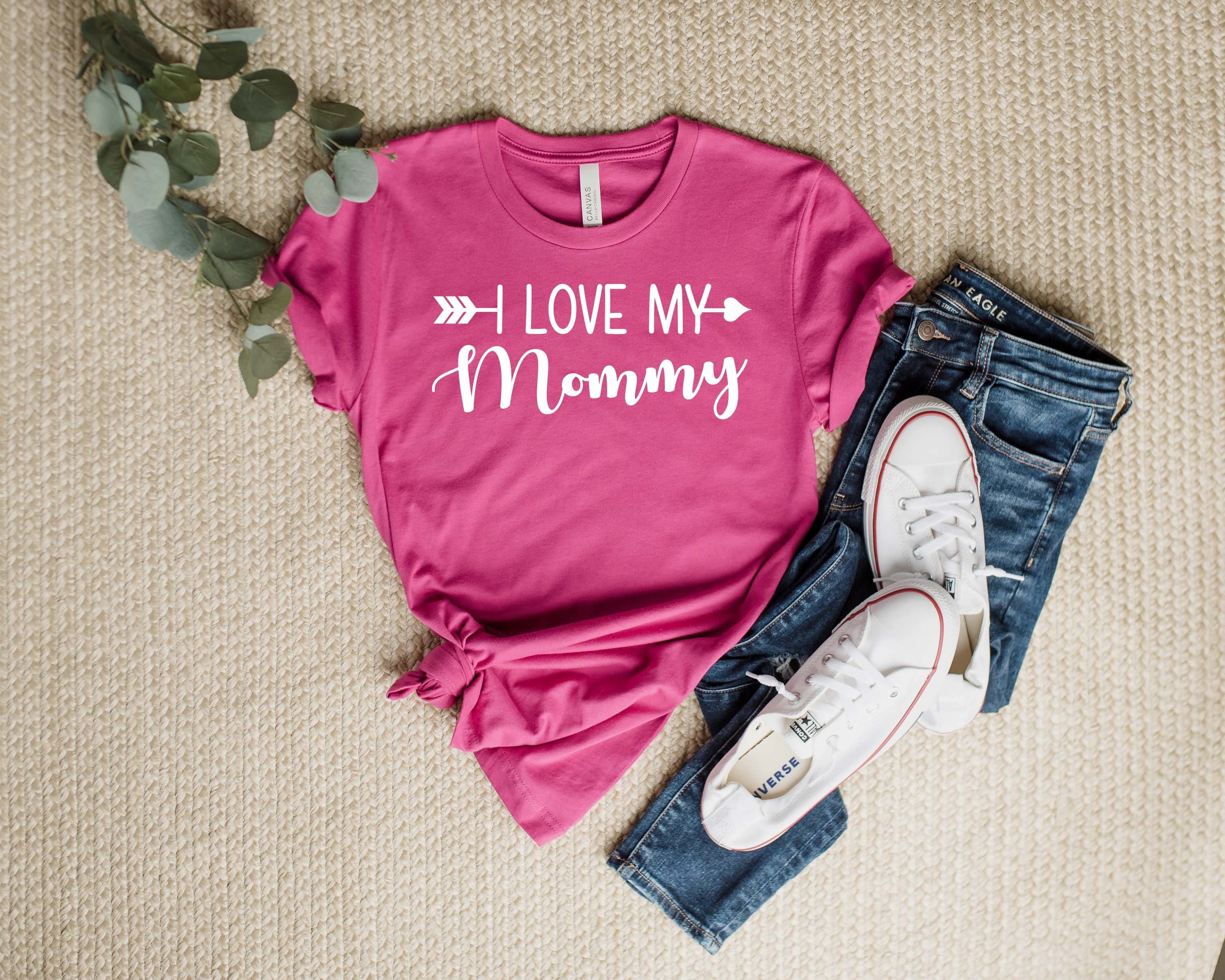 I Love My Mommy Tee Shirt, Mom Shirt, Mama Shirt, Premium Shirt 23