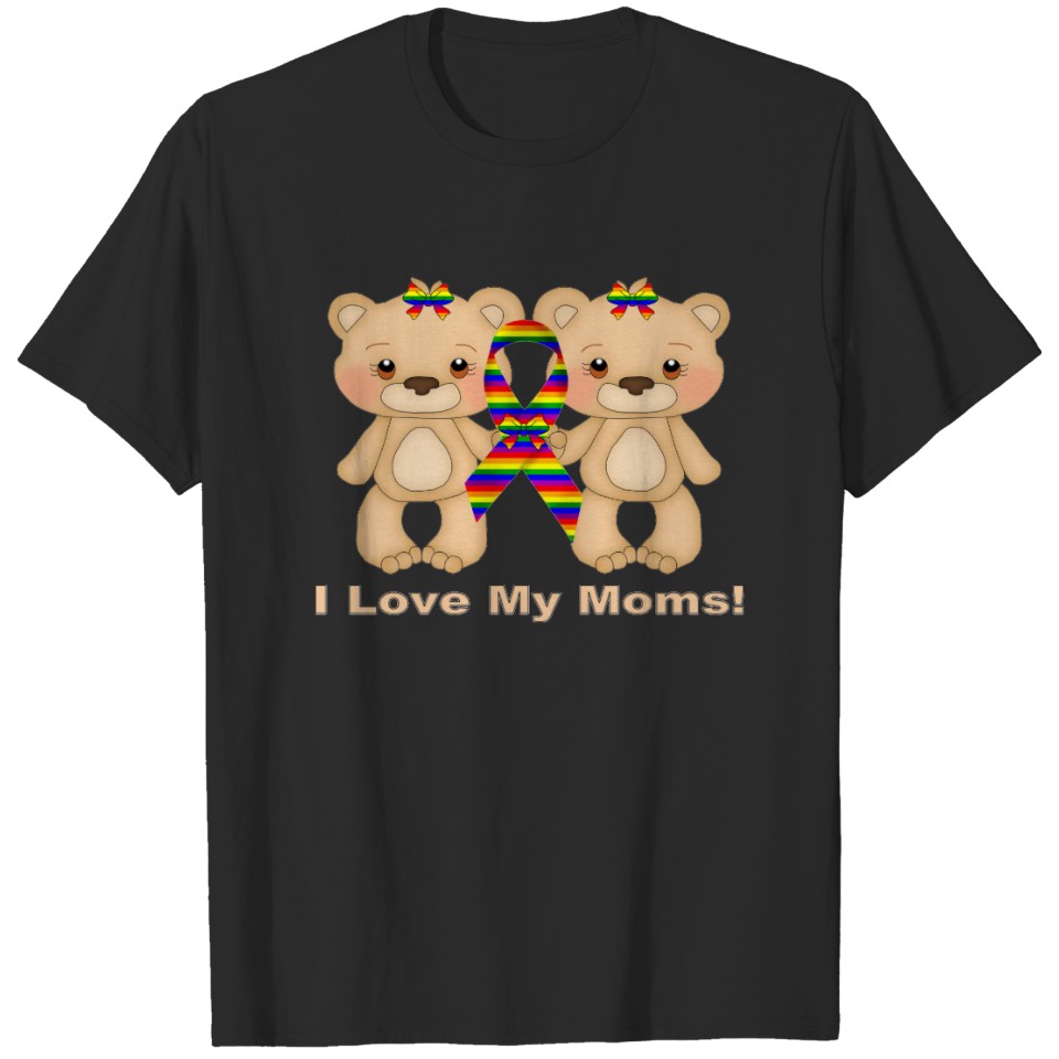 I Love My Moms (Lgbt) T-Shirt