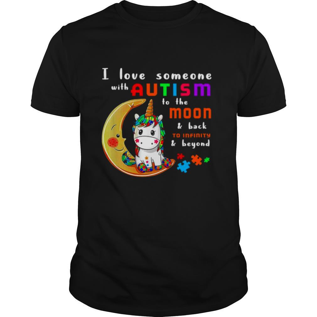 I Love Someone With Autism To The Moon And Back To Infinity And Beyond Shirt, Premium Shirt