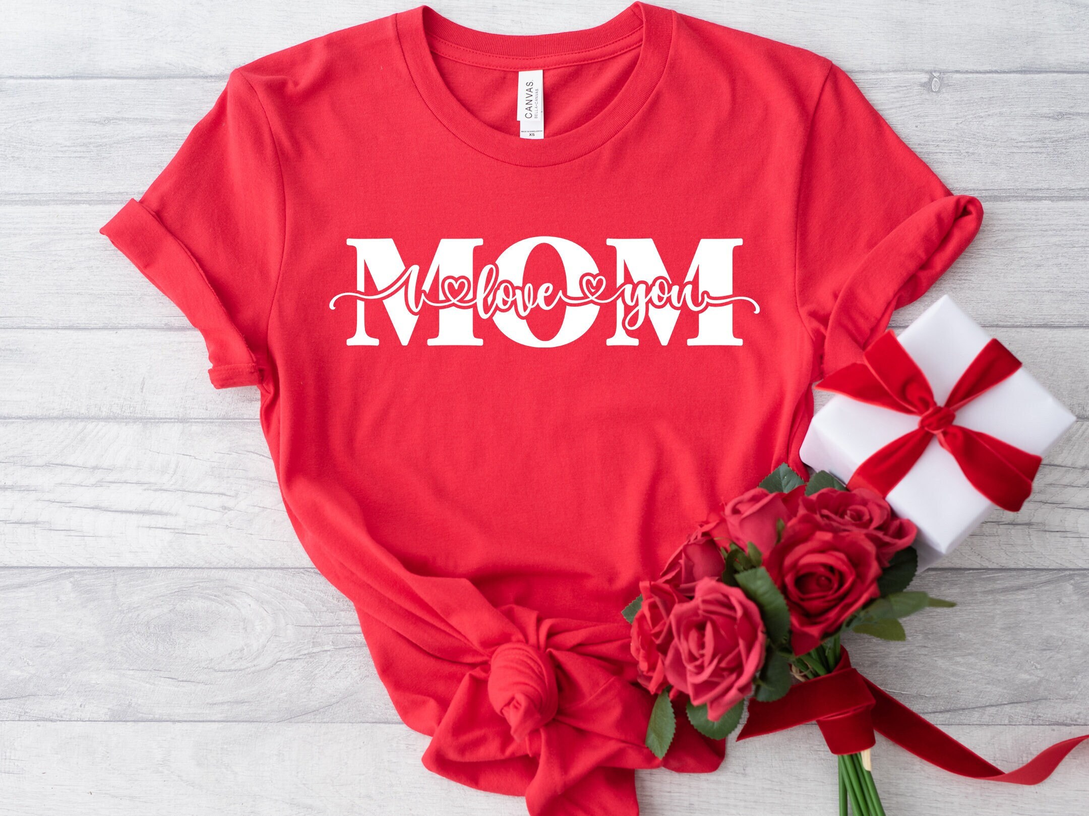 I Love You Mom Shirt, Mom Shirt, Mama Shirt, Mother's Day Shirt, Shirt For Mom