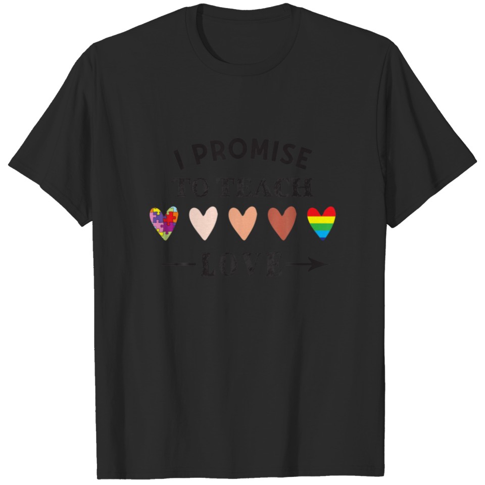 I Promise To Teach Love African Lgbt Pride T-Shirt