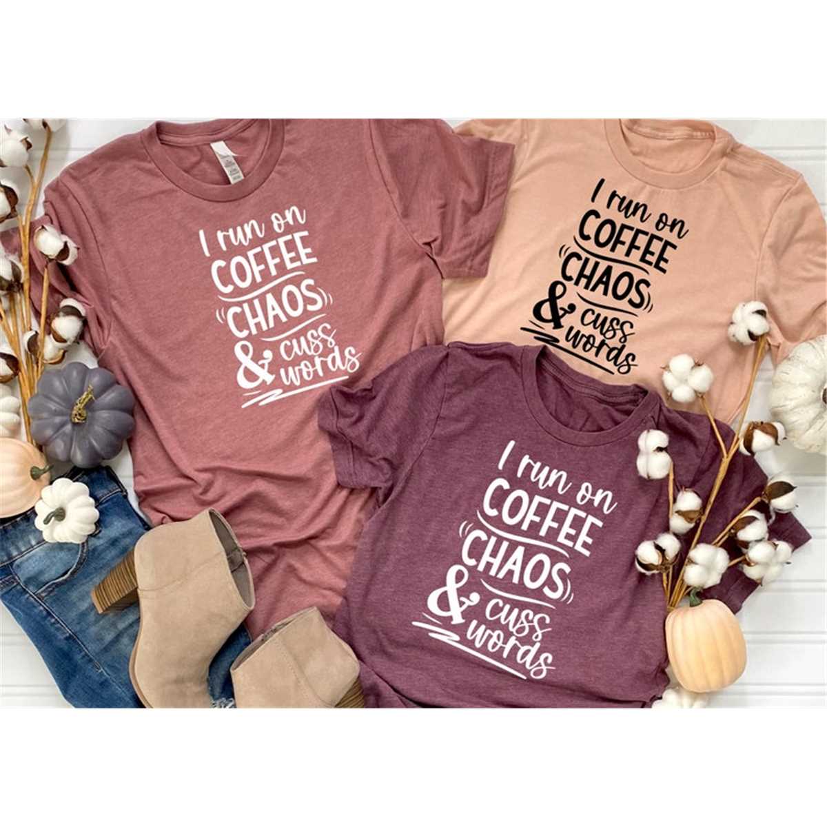 I Run On Coffee Chaos T-Shirt, Mom Shirt, Mama T- Shirt, Premium Shirt