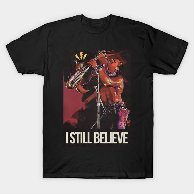 I still believe T-Shirt