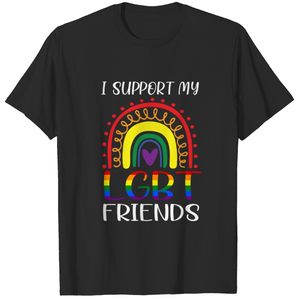 I Support My Lgbt Friends Rainbow Gay Lgbtq T-Shirt