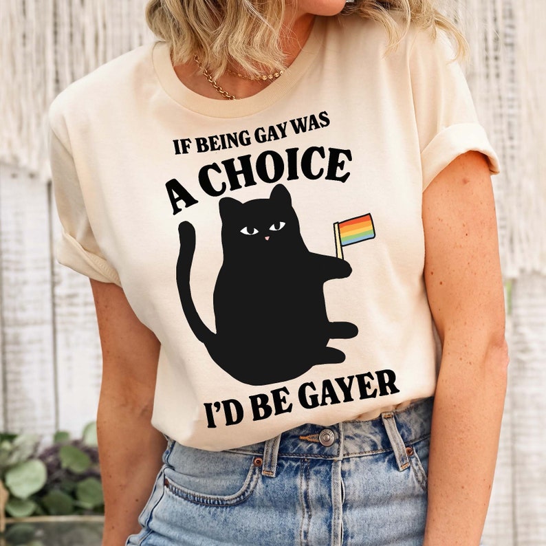 If Being Gay was a Choice LGBQT Shirt, Pride Month Shirt, LGBT Shirt, Rainbow Flag Shirt, Retro Cat Shirt, Gay Pride Trendy Tshirt, UNISEX