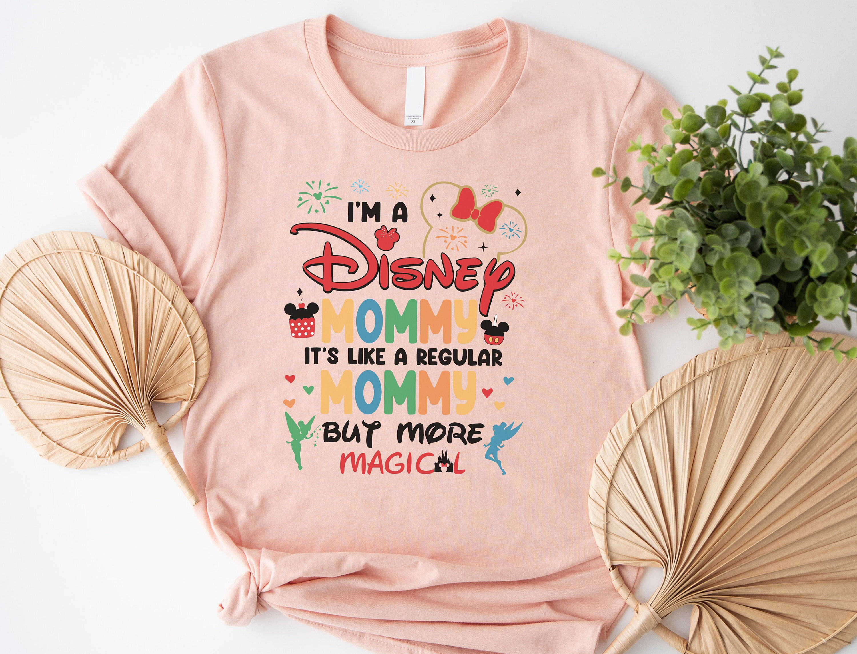 Im A Disney Mommy Like A Normal Mom But More Magical Shirt