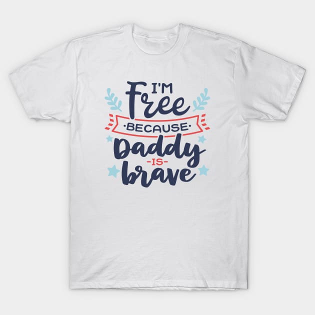 Im Free Because Of The Brave T-Shirt July 4Th Tshirt, July 4Th Tee, Independence Premium Shirt