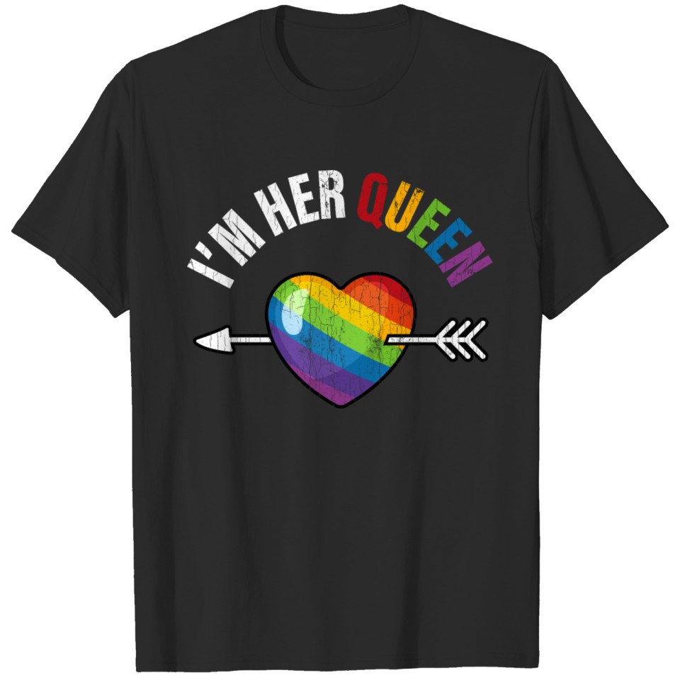 Im Her Queen Lesbian Lgbt Couples Apparel Part 1 F T-Shirt