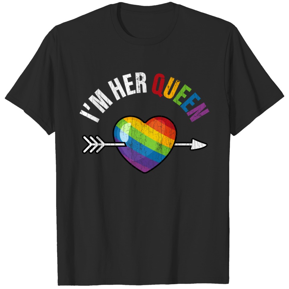 Im Her Queen Lesbian Lgbt Couples Apparel Part 2 F T-Shirt