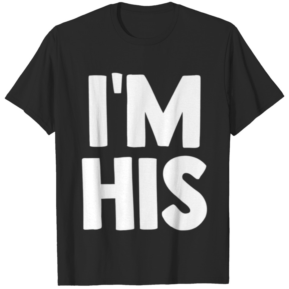 Im His Hes Mine Matching Couples Gay Lgbt T-Shirt