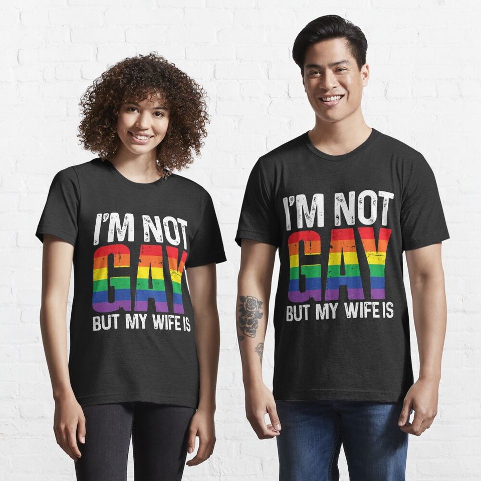 Im Not Gay But My Wife Is Funny Lgbt Rainbow Wedding Essential T-Shirt