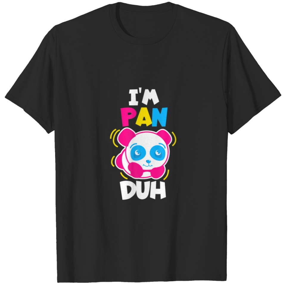 I'M Pan Duh Cool Panda Pansexual Pride Lgbt Gift T-Shirt